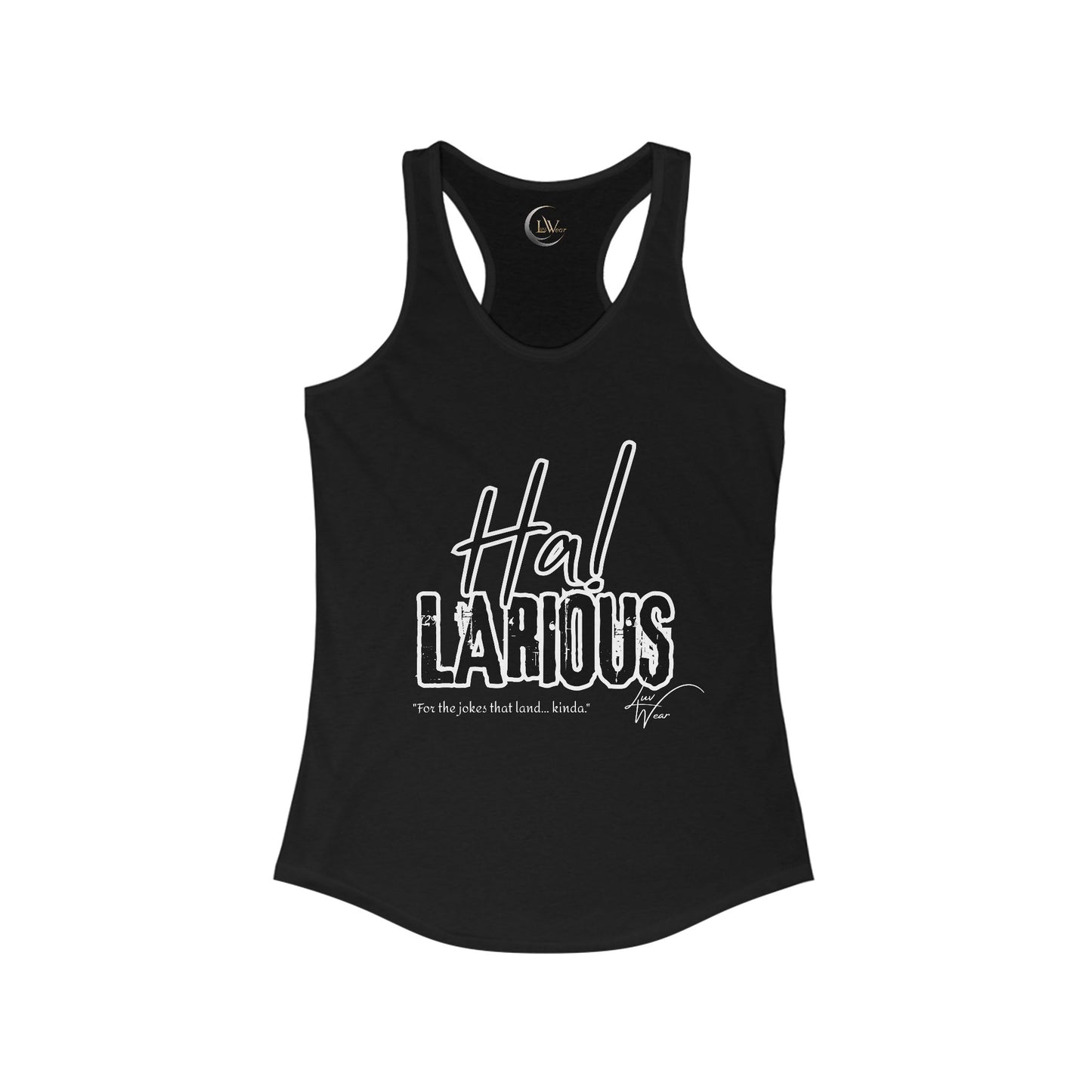 Ha! Larious Women's Tank