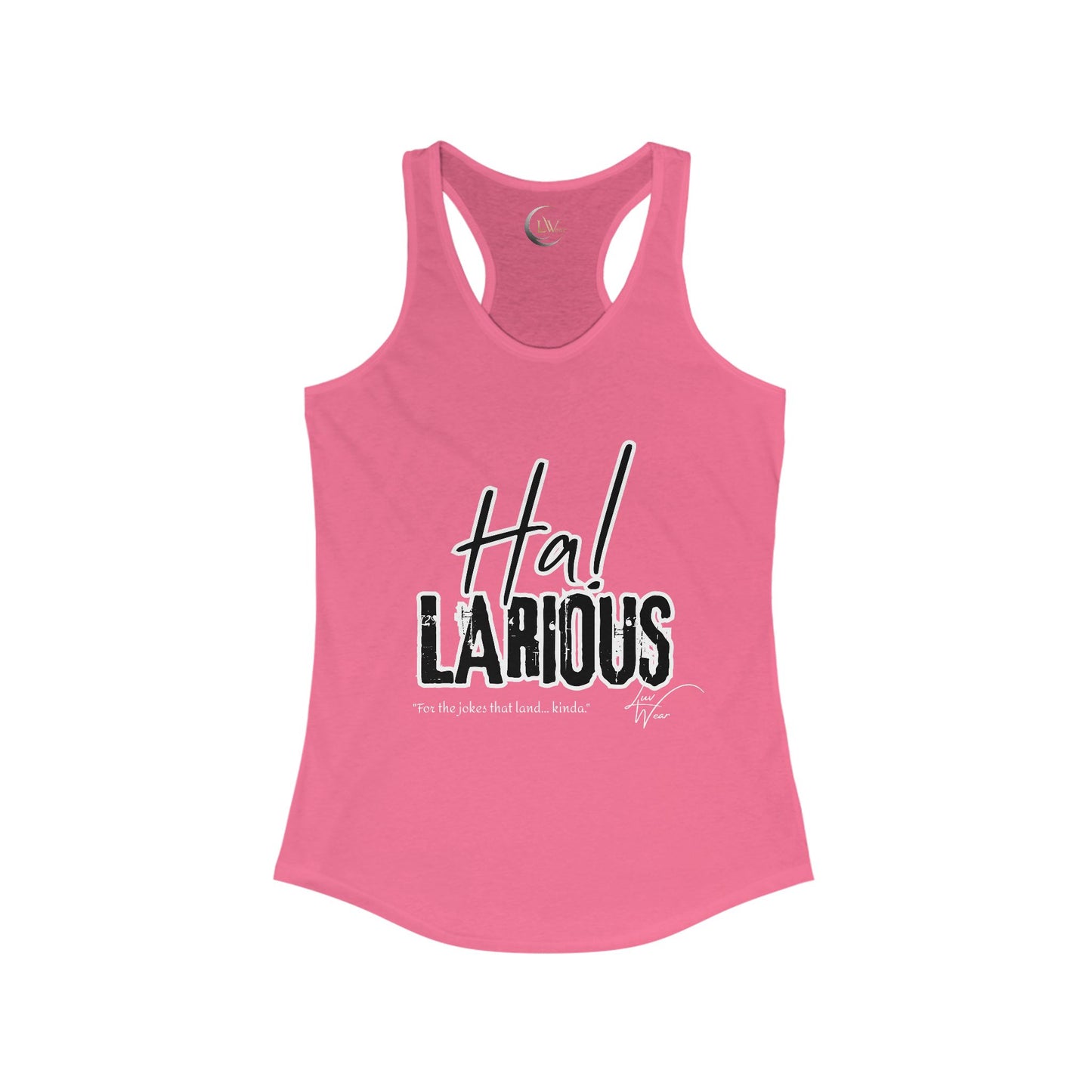 Ha! Larious Women's Tank
