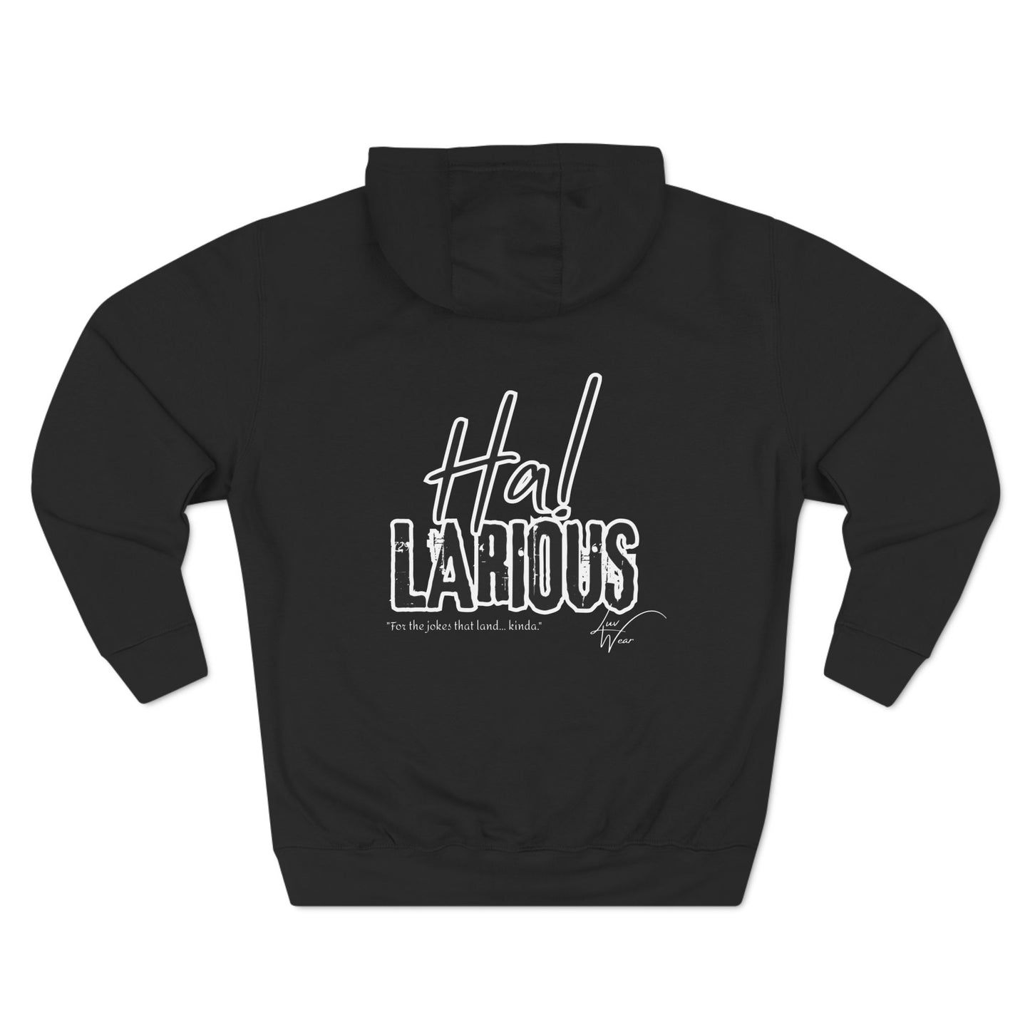 Ha! Larious Hoodie