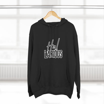 Ha! Larious Hoodie